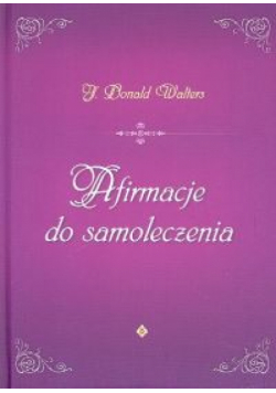 Afirmacje do samoleczenia