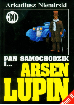 Pan Samochodzik i Arsen Lupin 30: Zemsta, t.2