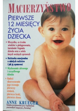 Macierzyństwo Pierwsze 12 miesięcy życia dziecka