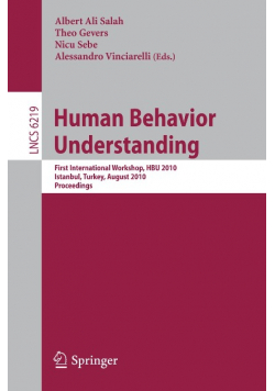 Human Behavior Understanding : First International Workshop, HBU 2010