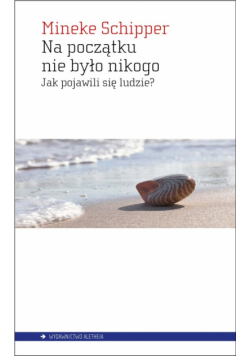 Na początku nie było nikogo