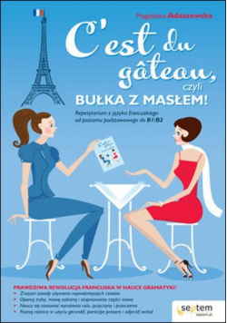 Adaszewska M. - C'est du Gateau, czyli bułka z masłem!