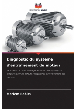 Diagnostic du système d'entraînement du moteur