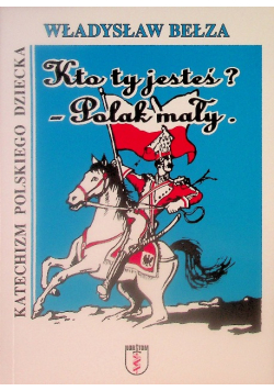 Kto ty jesteś? Polak mały