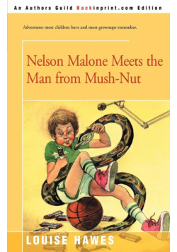 Nelson Malone Meets the Man from Mush-Nut
