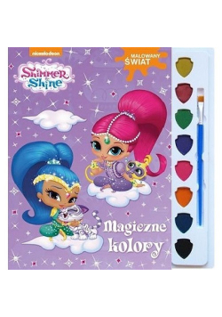 Shimmer i Shine Malowany świat Magiczne kolory
