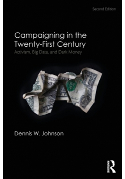 Campaigning in the Twenty-First Century