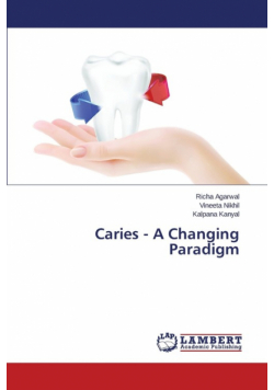 Caries - A Changing Paradigm