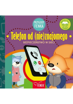Przygody Fenka Telefon od (nie)znajomego
