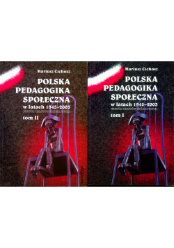 Polska pedagogika społeczna w latach 1945 2003 2 tomy
