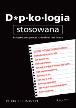 Dupkologia stosowana Praktykuj asertywność na co dzień i od święta