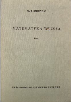 Matematyka Wyższa Tom I