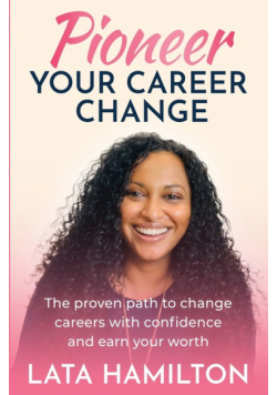 Pioneer Your Career Change