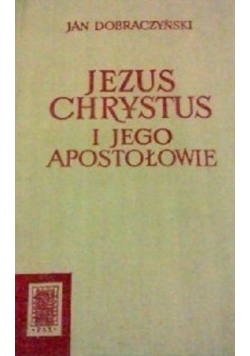Jezus Chrystus i Jego Apostołowie