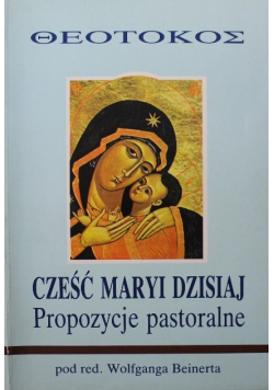 Cześć Maryi dzisiaj propozycje pastoralne