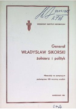 Generał Władysław Sikorski żołnierz i polityk