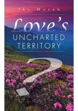 Love's Uncharted Territory