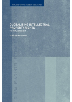 Globalising Intellectual Property Rights