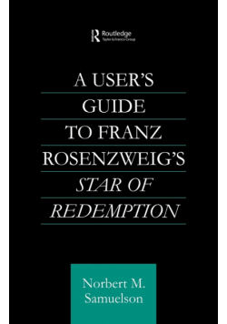 A User's Guide to Franz Rosenzweig's Star of Redemption