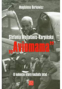Aviomama Stefania Wojtulanis-Karpińska