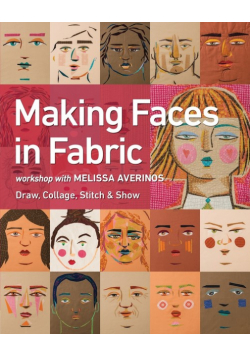 Making Faces in Fabric - Print-On-Demand Edition