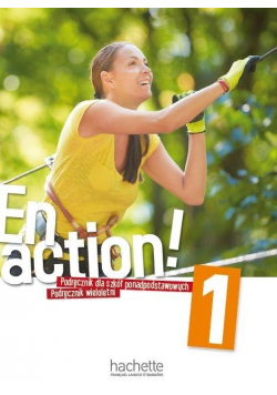 En Action! 1 Podręcznik wieloletni PL HACHETTE