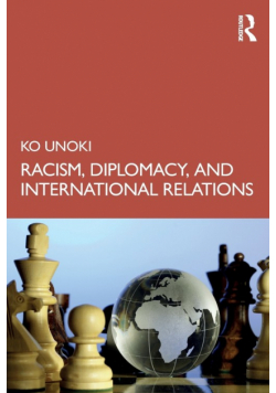 Racism, Diplomacy, and International Relations