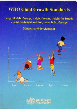 Who Child Growth Standards: Length/Height-For-Age, Weight-For-Age, Weight-For-Length, Weight-For-Height, and Body Mass Index-For Age