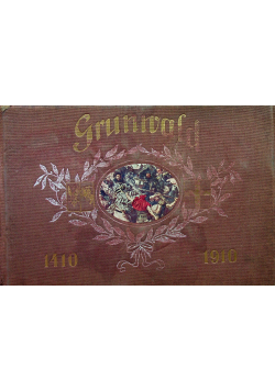 Album jubileuszowe Grunwald Szkic historyczny 1910 r.