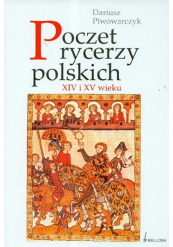 Poczet rycerzy polskich XIV i XV wieku