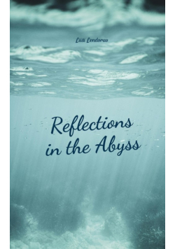 Reflections in the Abyss