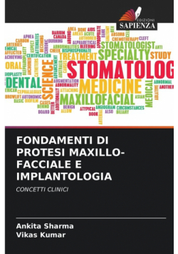 Fondamenti Di Protesi Maxillo-Facciale E Implantologia