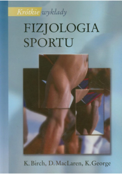 Krótkie wykłady: Fizjologia sportu