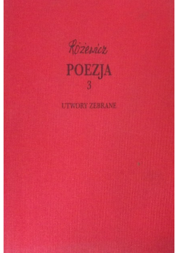 Różewicz poezja Tom 3