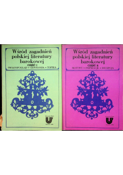 Wśród zagadnień polskiej literatury barokowej  2 tomy