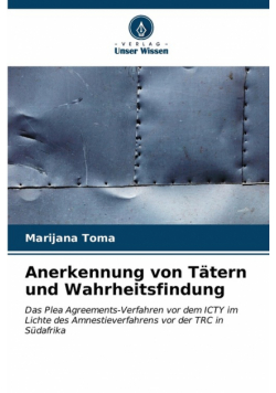 Anerkennung von Tätern und Wahrheitsfindung