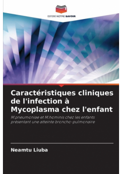 Caractéristiques cliniques de l'infection à Mycoplasma chez l'enfant