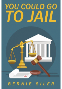 You Could Go to Jail