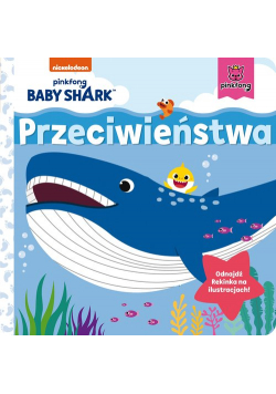 Baby Shark Przeciwieństwa