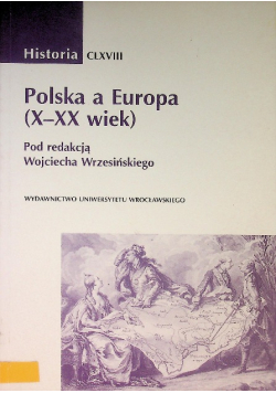 Polska a Europa (X-XX wiek)