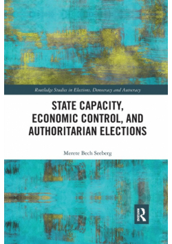 State Capacity, Economic Control, and Authoritarian Elections
