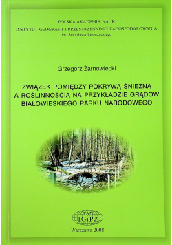 Związek pomiędzy pokrywą śnieżną a roślinnością na przykładzie grądów białowieskiego parku narodowego