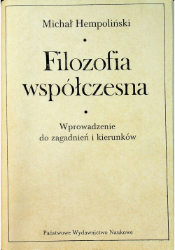 Filozofia współczesna Wprowadzenie do zagadnień i kierunków