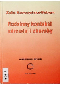 Rodzinny kontekst zdrowia i choroby