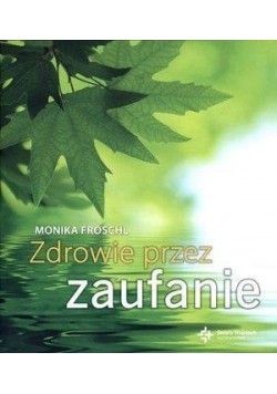 Zdrowie przez zaufanie
