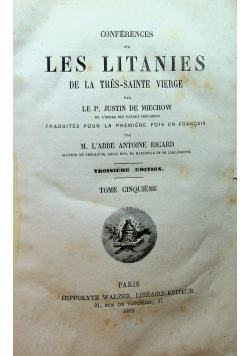 Conferences sur les litanies de la Tressainte Vierge tom 5 1870 r