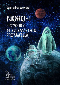 Noro - 1 przygody nieziemskiego przyjaciela