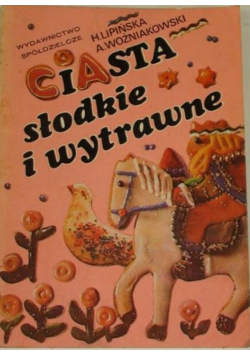 Ciasta słodkie i wytrwane