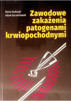Zawodowe zakażenia patogenami krwiopochodnymi