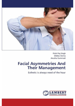 Facial Asymmetries And Their Management